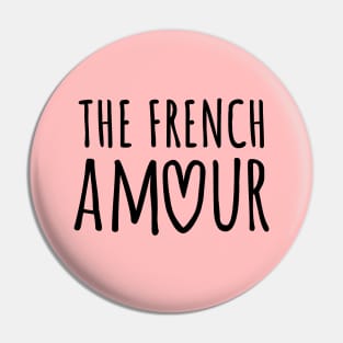 Big Love The french amour Pin