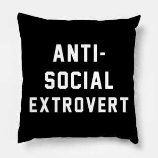 Anti-Social Extrovert Pillow