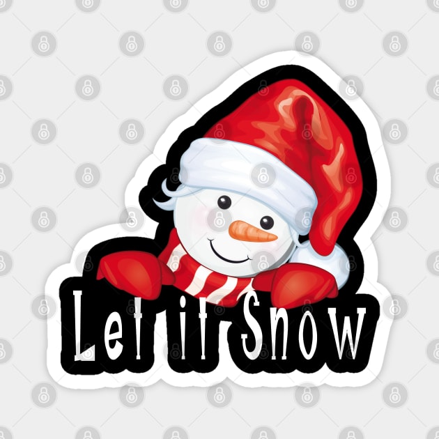 let it snow Magnet by TOPTshirt