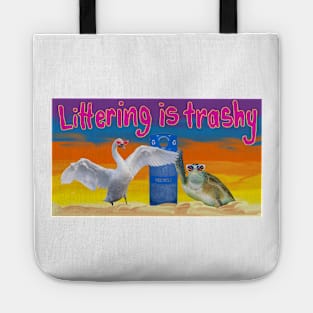 Littering is Trashy Tote