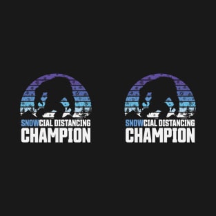 SNOWcial Distancing Champion - Yeti Winter Edition of Social Distancing Champion T-Shirt