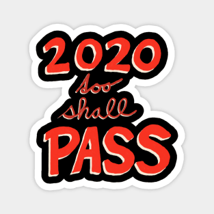 2020 too shall pass Magnet