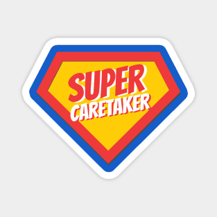 Caretaker Gifts | Super Caretaker Magnet