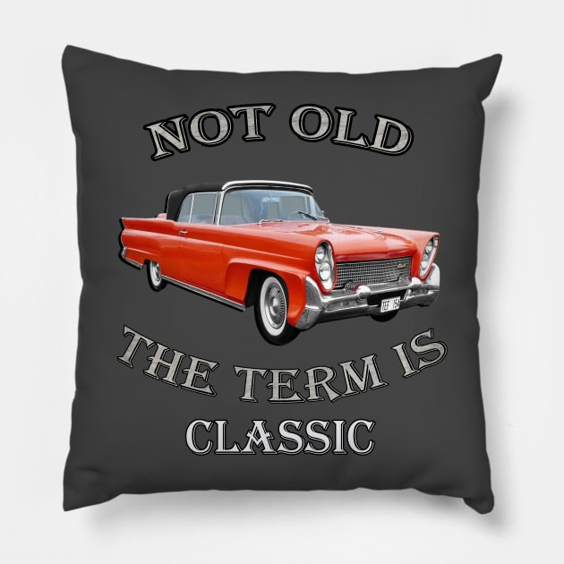 Classic Vintage Cars Design Great for Birthday or Retirement Gift, Funny Not Old Automobiles, 1958 Lincoln Continental Capri Convertible Designed Products Pillow by tamdevo1