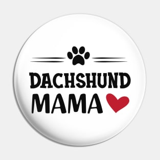 Dachshund Dog Mama Pin