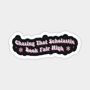 Chasing That Scholastic Book Fair High Waterproof Sticker Kindle Lover Book Lover Sticker Bookish Vinyl Laptop Decal Booktok Gift Journal Stickers Reading Present Smut Library Spicy Reader Read Magnet