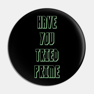 Have You Glow Berried Prime!? Pin