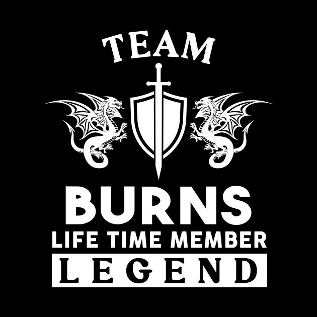 Burns Name T Shirt - Burns Life Time Member Legend Gift Item Tee by unendurableslemp118