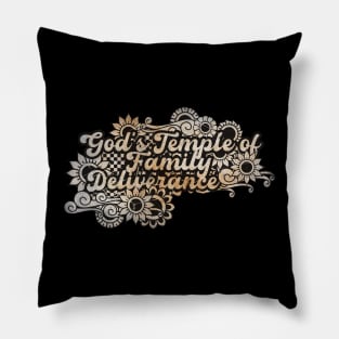 God's Temple of Family Deliverance Pillow