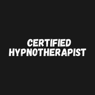 Certified Hypnotherapist T-Shirt