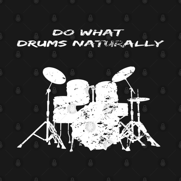 Edgy Do What Drums Naturally by JonesCreations