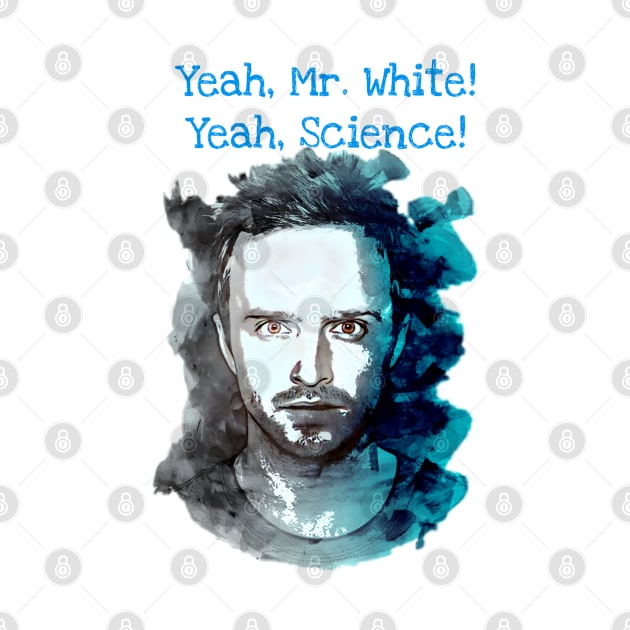 Jesse Pinkman Yeah Science by YungBick