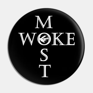 Most Woke Pin