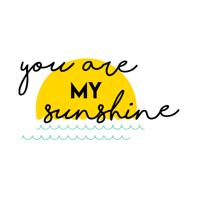 You are my sunshine by ghjura