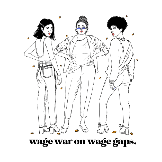 Wage Wars on Wage Gaps! by Liberal Jane Illustration