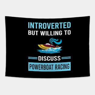 Introverted Powerboat Racing Race Powerboats Tapestry