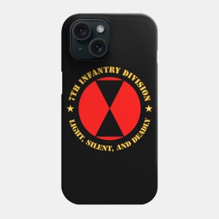 7th Infantry Division - Light, Silent, and Deadly wo Bkgrd Phone Case