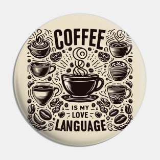coffee is my love language Pin