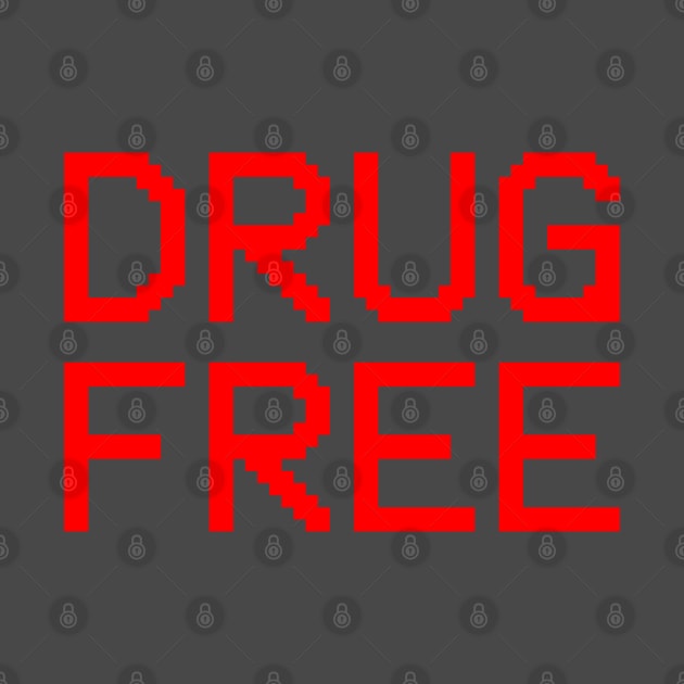 Drug Free (red font) by wls
