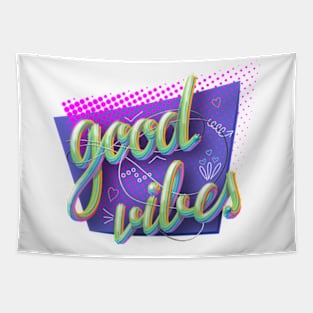 Good Vibes 1. Tapestry