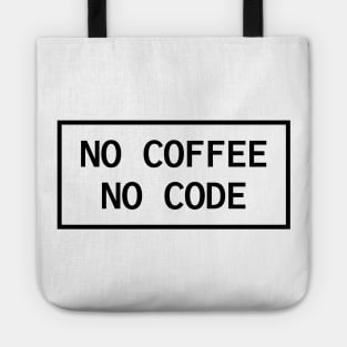 No Coffee No Code Tote