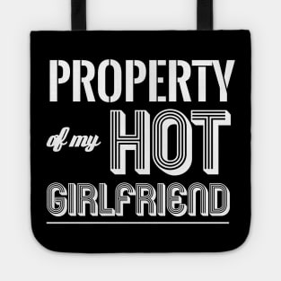 PROPERTY OF MY HOT GIRLFRIEND Tote