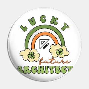 Lucky Future Architect for Kids, St. Patricks Day Kids Gift, Future Architect, Lucky Shamrock, Rainbow Lucky Future Architect Kids Pin