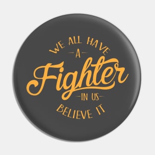 Fighter in us Pin