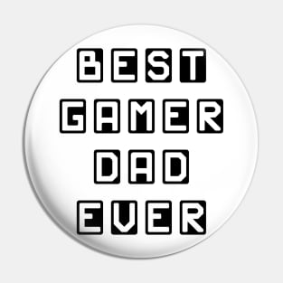 Best Gamer Dad Ever Pin