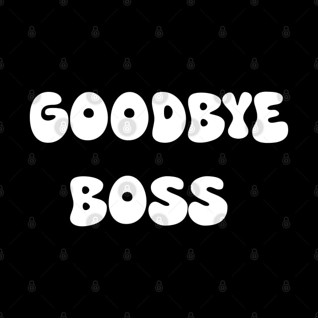 Goodbye boss by Spaceboyishere