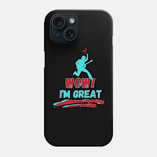 you are great Phone Case