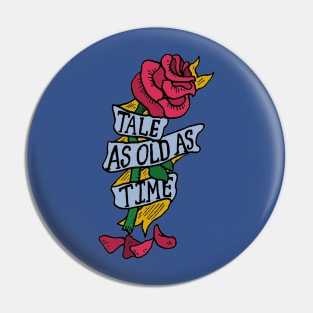 Tale as old as time rose Pin