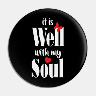 IT IS WELL WITH MY SOUL BUTTERFLY Pin