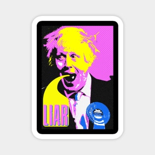 LIAR - Boris Johnson is a proven one Magnet