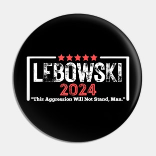 Lebowski Sobchak 2024 For President Pin