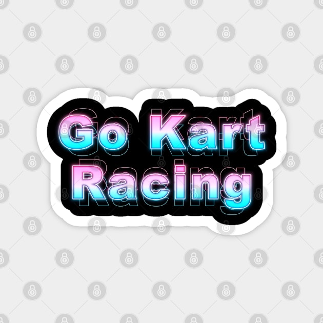 Go Kart Racing Magnet by Sanzida Design