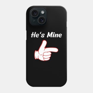 He's Mine She's Mine Phone Case