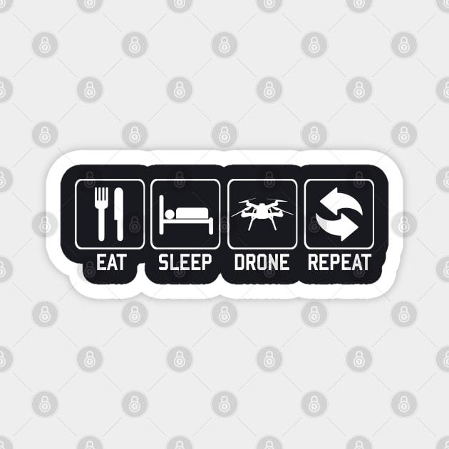 Eat Sleep Drone Repeat Magnet by TeeGo