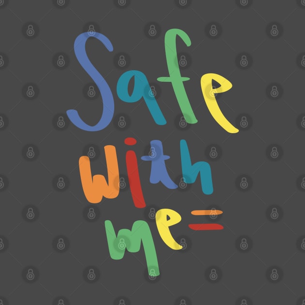 Safe With Me by ra.blob