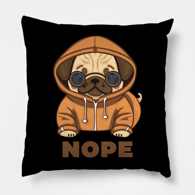 dog not today Pillow by screamousking