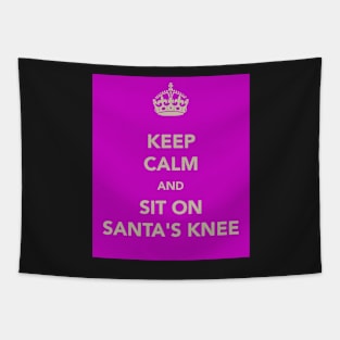 Keep Calm and Sit on Santa's Knee Tapestry