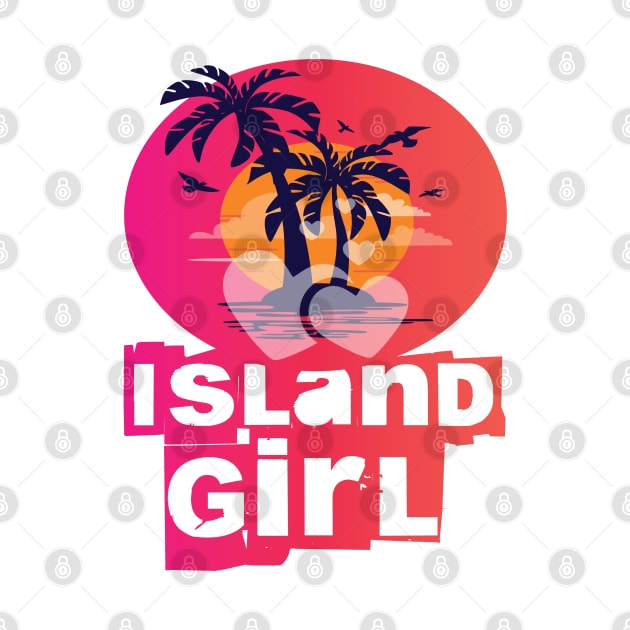 Island Girl by CRD Branding