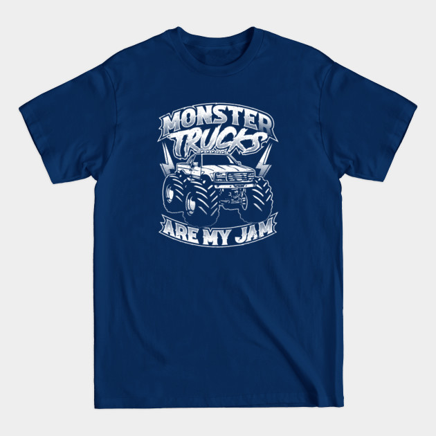 Disover Monster Trucks Are My Jam - Monster Trucks - T-Shirt