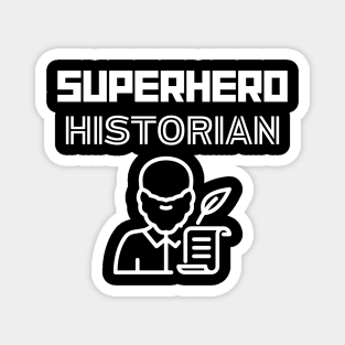 Superhero Historian Magnet