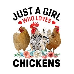 Just a Girl who Loves Chickens Gift T-Shirt