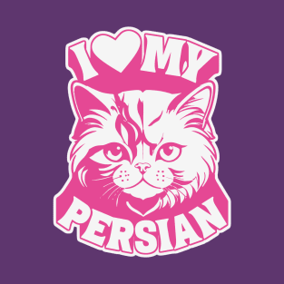 I Love My Persian Cat T-Shirt