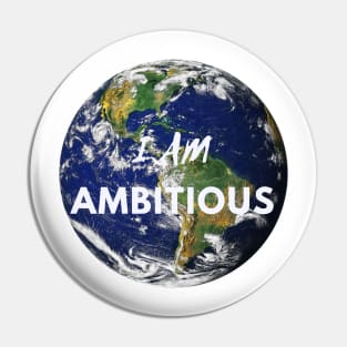 I AM AMBITIOUS DESIGN Pin