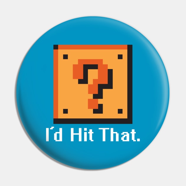 I'd Hit That - 8-Bit Question Block Pin by PK Halford