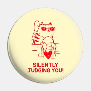 Silently judging you funny cat Pin