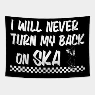 I WILL NEVER TURN MY BACK ON SKA!!!! Tapestry